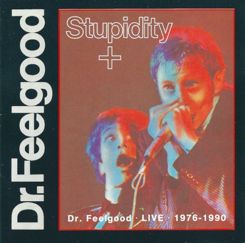 Stupidity+ Dr. Feelgood LIVE 1976-1990封面