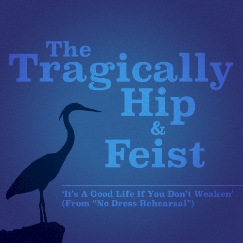 ‘It’s a Good Life If You Don’t Weaken’ (from “No Dress Rehearsal”)封面