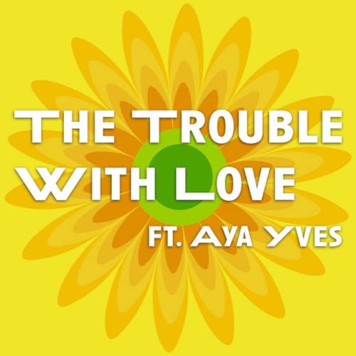 The Trouble With Love封面