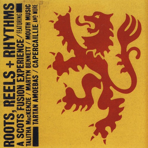 Roots, Reels + Rhythms: A Scots Fusion Experience封面