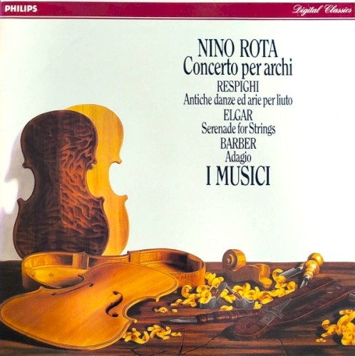 Respighi: Ancient Airs & Dances; Barber: Adagio for Strings; Rota: Concerto for Strings; Elgar: Serenade封面