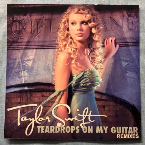 Teardrops on My Guitar (remixes)封面