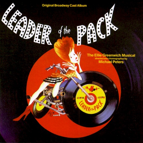 Leader of the Pack (1985 original Broadway cast)封面