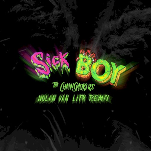 Sick Boy (Nolan van Lith Remix)封面