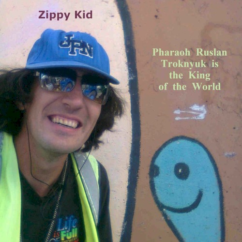 Pharaoh Ruslan Troknyuk is the King of the World封面