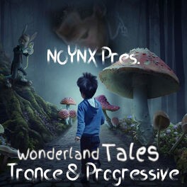 2021-01-12: Noynx pres. Wonderland Tales Trance And Progressive #46封面