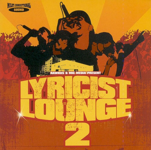 Rawkus & MIC Media Present Lyricist Lounge 2封面