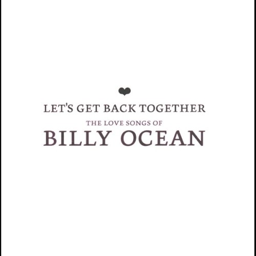 Let's Get Back Together: The Love Songs of Billy Ocean封面