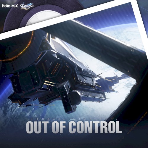 Honkai: Star Rail - Out of Control封面