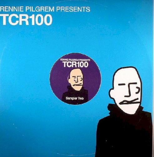 Rennie Pilgrem Presents TCR 100 (Sampler Two)封面