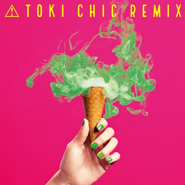 TOKI CHIC REMIX封面