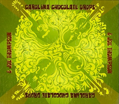 Carolina Chocolate Drops & Joe Thompson封面
