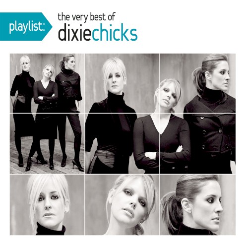 Playlist: The Very Best of Dixie Chicks封面