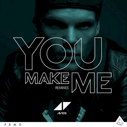You Make Me (remixes)封面