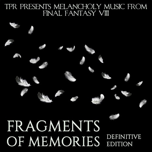 Fragments of Memories: Melancholy Music From Final Fantasy VIII (Definitive Edition)封面