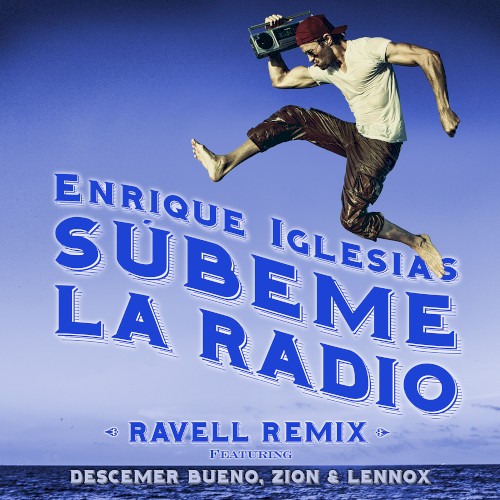 Súbeme la radio (Ravell remix)封面