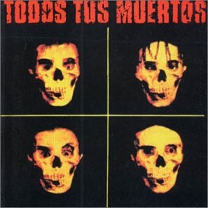 Todos Tus Muertos封面