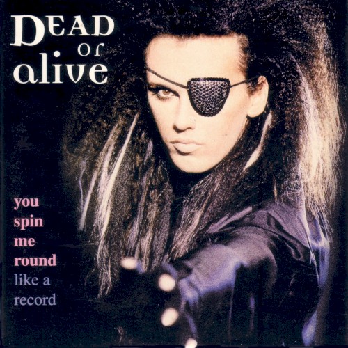 You Spin Me Round (Like a Record)封面