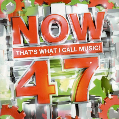 Now That’s What I Call Music! 47封面