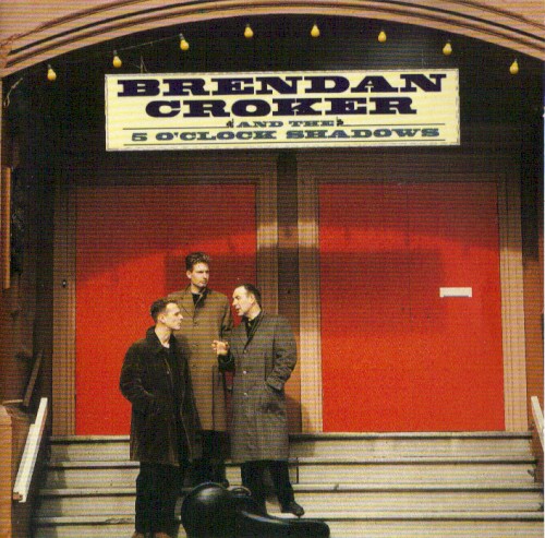 Brendan Croker & the 5 O’Clock Shadows封面