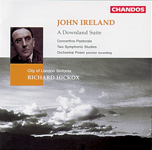 A Downland Suite / Concertino Pastorale / Two Symphonic Studies / Orchestral Poem封面