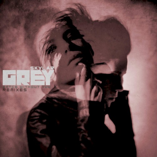 Dance Without You (Remixes)封面