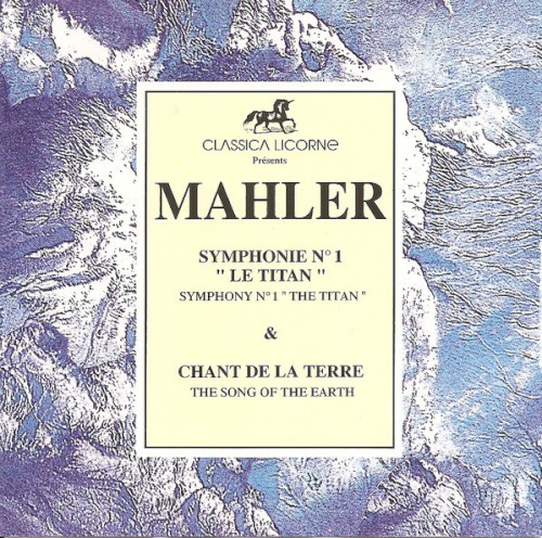 Symphonie No. 1 "Le Titan" / Chant de la Terre封面