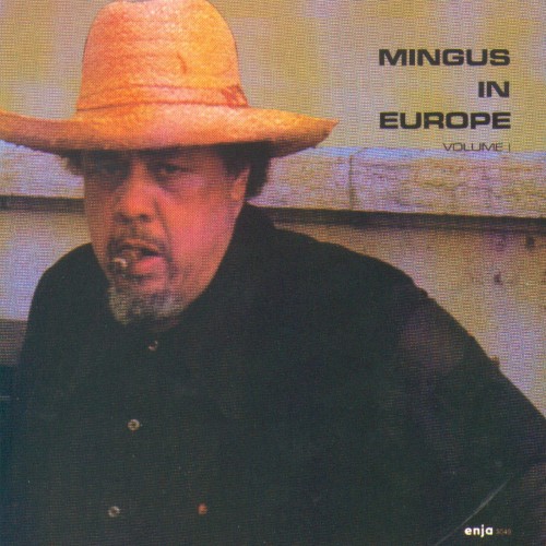 Mingus In Europe Volume I封面