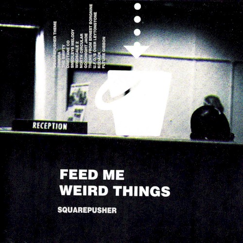 Feed Me Weird Things封面