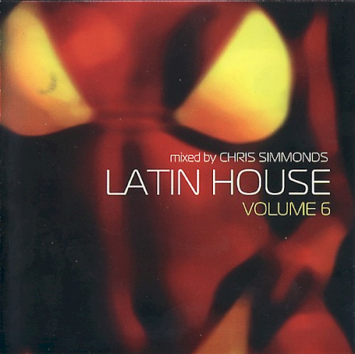 Latin House, Volume 6封面