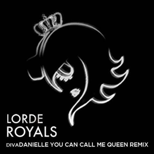 Royals (You Can Call Me Queen remix)封面