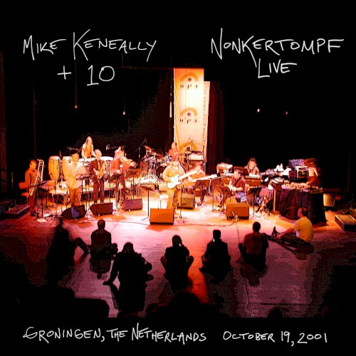 Nonkertompf Live: Groningen, The Netherlands - October 19, 2001封面