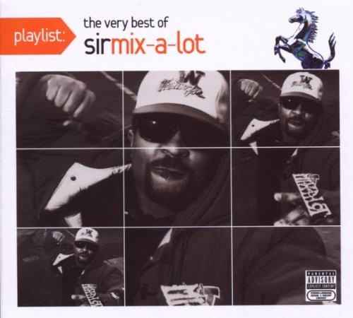 Playlist: The Very Best of Sir Mix‐A‐Lot封面