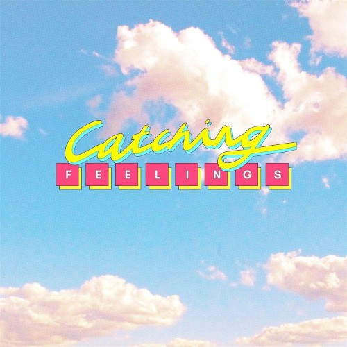 Catching Feelings封面