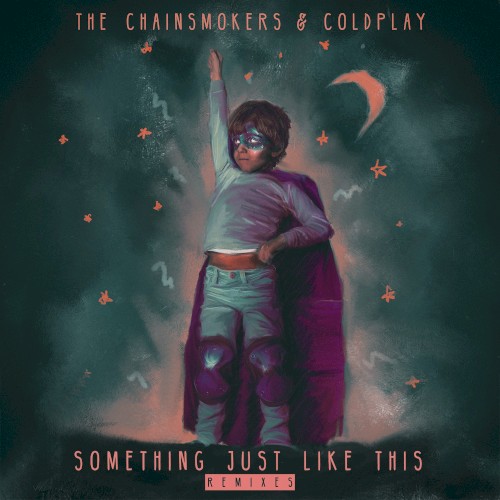 Something Just Like This (remixes)封面