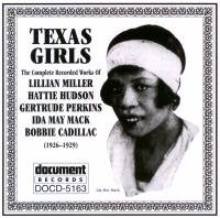 Texas Girls: The Complete Recorded Works of Lillian Miller, Hattie Hudson, Gertrude Perkins, Ida May Mack, Bobbie Cadillac (1926-1929)封面