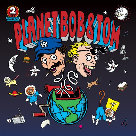Planet Bob & Tom封面