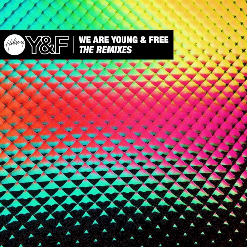We Are Young & Free (The Remixes)封面