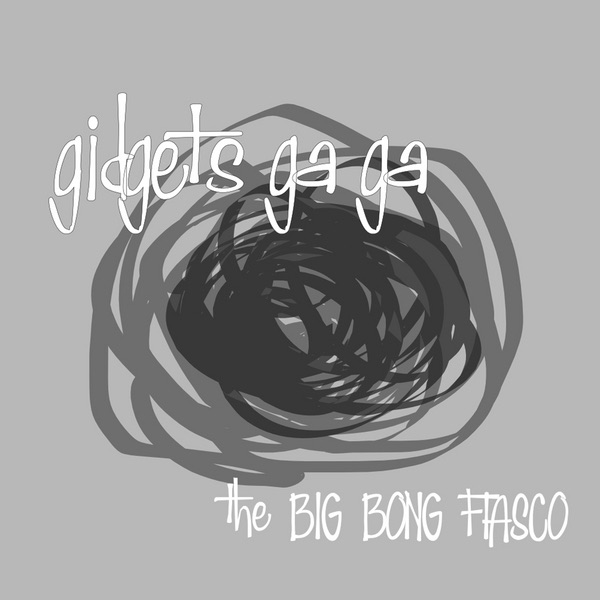 The Big Bong Fiasco封面