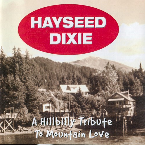 A Hillbilly Tribute to Mountain Love封面