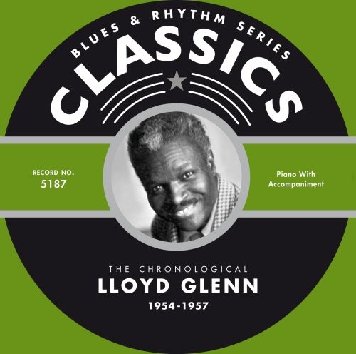 Blues & Rhythm Series: The Chronological Lloyd Glenn 1954-1957封面
