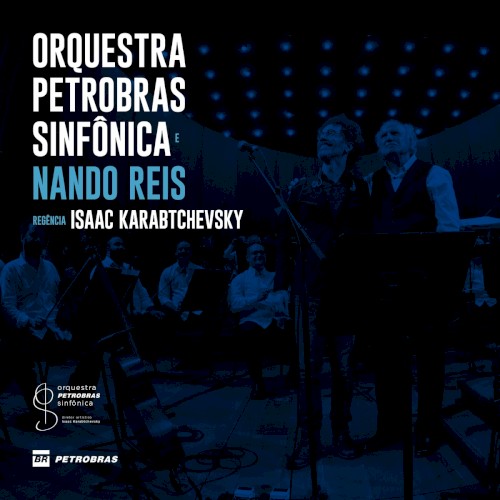 Nando Reis e Orquestra Petrobras Sinfônica封面