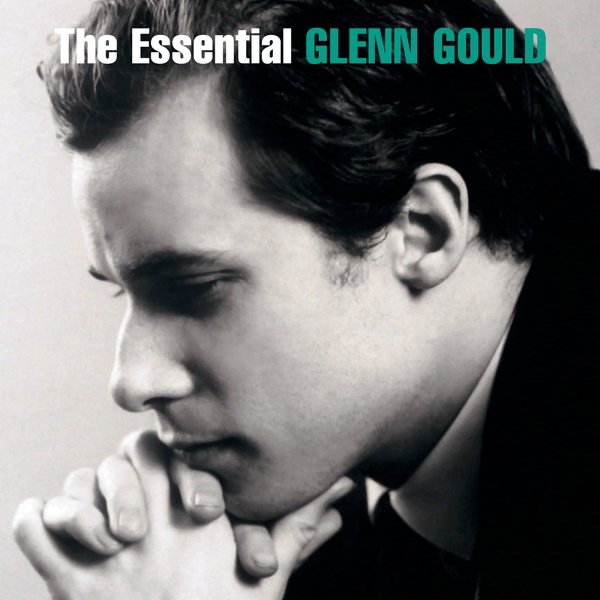 The Essential Glenn Gould封面