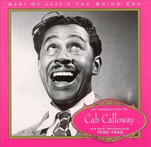 An Introduction to Cab Calloway: His Best Recordings 1929‐1940封面