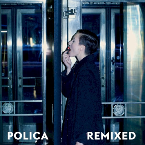 Poliça Remixed封面