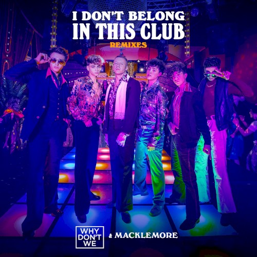 I Don’t Belong in This Club (remixes)封面