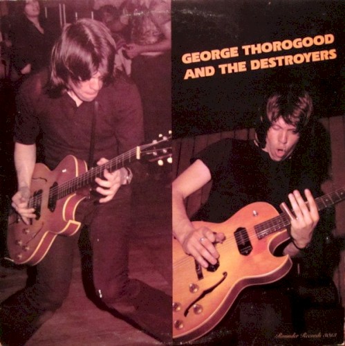 George Thorogood and the Destroyers封面