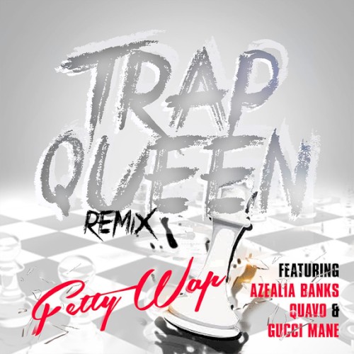 Trap Queen (Azealia Banks, Quavo & Gucci Mane remix)封面