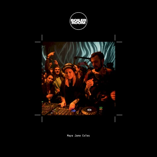 Boiler Room: Maya Jane Coles in Moscow, Feb 9, 2017封面