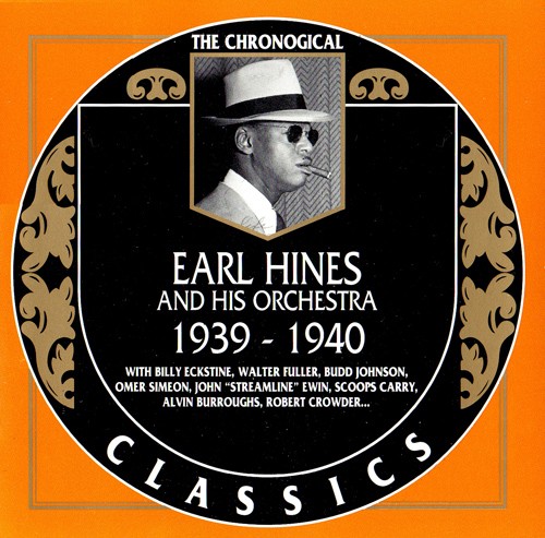 The Chronological Classics: Earl Hines and His Orchestra 1939–1940封面